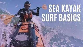 Sea Kayak Surfing Basics Redux - Weekly Kayaking Tips - Kayak Hipster