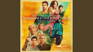 Renaissance (The White Lotus) (Tiësto Remix)