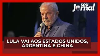 Lula vai aos Estados Unidos, Argentina e China