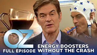 Dr. Oz | S7 | Ep 10 | Energy Pick-Me-Ups That Won’t Make You Crash | Full Episode