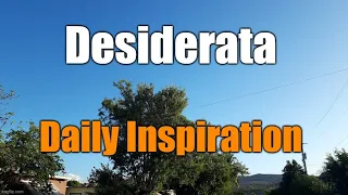 The Desiderata Poem by Max Ehrmann: Powerful Words for Daily Inspiration; Read by Kamau Mahakoe