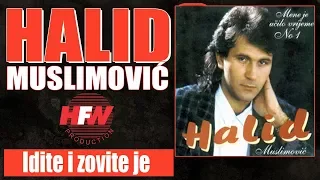 Halid Muslimovic - Idite i zovite je - (Audio 1993) HD