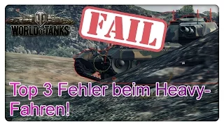 World of Tanks: Die Top 3 Fehler beim Heavy-Fahren!