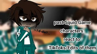 past Squid Game characters react to TikToks/Edits of them | part 1 [GC]