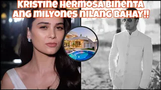 Kristine Hermosa BINENTA Ang milyones na bahay nilang dalwa ni Oyo boy sotto!!