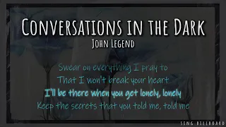 [1 Hour with Lyrics] John Legend - Conversations in the Dark