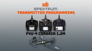 E-flite F4U-4 Corsair 1.2m Spektrum Transmitter Programming Guide