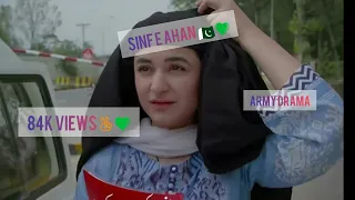 Sinfe ahan. The stunning drama serial of pak army girls 💕.#sinfeaahan #kubrakhan #sajalaly