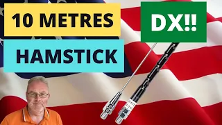 Ham Radio: 10 Metres DX With Ampro Hamstick Antenna