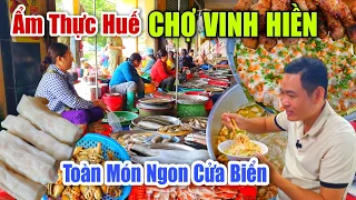 Ẩm Thực Huế CHỢ VINH HIỀN Toàn Món Ngon Đặc Sản Cố Đô & Hải Sản Cửa Biển - Đầm Phá Cầu Hai Tươi Xanh