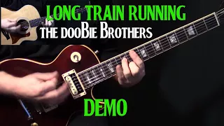 how to play "Long Train Runnin'" on guitar by the Doobie Brothers | electric guitar | DEMO