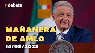 Conferencia mañanera de AMLO Presidente de México del 14 de agosto de 2023