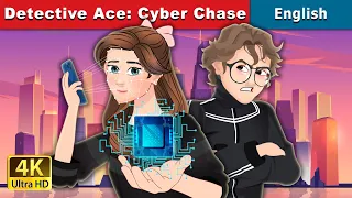 Detective Ace: Cyber Chase | Stories for Teenagers | @EnglishFairyTales