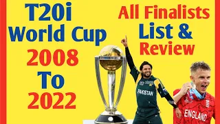 T20i World Cup 2007 to 2022 All Finalists List