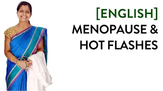 Menopause and Hot Flashes