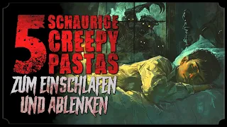 5 schaurig-schöne Creepypastas zum Einschlafen 🛌 Creepypasta (Horror Hörbuch german/deutsch)
