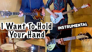 I Want To Hold Your Hand | Instrumental Cover | Guitars, Bass & Drums