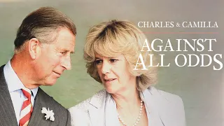 Charles and Camilla: Against All Odds (2022) King Charles III, Queen Camilla, Princess Diana, Royals