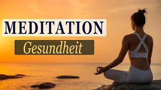 Geführte Meditation für Gesundheit von Körper & Geist - mit heilende Frequenzen