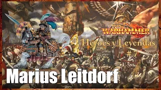 #7 Héroes y Leyendas: Marius Leitdorf. Warhammer Fantasy en Español
