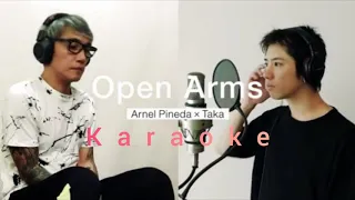 [Karaoke] Open Arms - Arnel Pineda x Taka From [ ONE OK ROCK ]