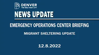 Migrant Sheltering Update - 12.8.22