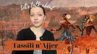 Let's talk about TASSILI N'AJJER