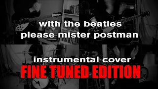 Please Mister Postman FIXED (Beatles Instrumental Cover)