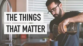 The Things That Matter