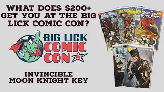 What Does $200+ Get You At The Big Lick Comic Con? | Huge Key, Tons Of Invincible, Comic Con Haul