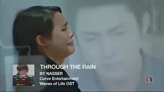 Waves Of Life GMA Ost Music Video: Through The Rain - Nasser