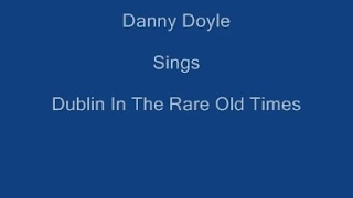 Dublin In The Rare Ould Times + On Screen Lyrics - Danny Doyle