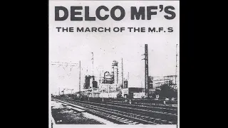 DELCO MF'S - The March of the MF'S 7" (2023)