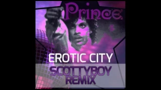 Erotic City - Prince (Scotty Boy Remix)