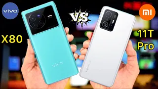 Vivo X80 Vs Xiaomi 11T Pro Full Comparison | Which Phone Is Best?