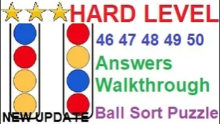 Ball Sort Puzzle Hard Level 46 47 48 49 50(New Update)