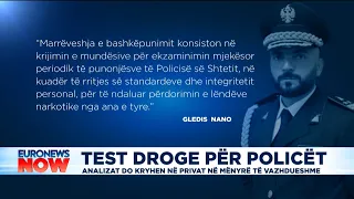 Test droge për policët, Gledis Nano firmos urdhrin