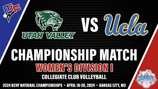 UTAH VALLEY vs UCLA | Women's Division I NCVF Volleyball National Championship