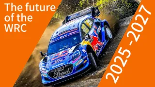 The FUTURE of the WRC 2025-2027 - WRC #wrc #worldrallychampionship