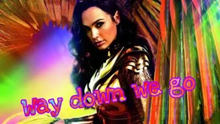 Wonder Woman “Way Down We Go” [Fan-Edit]