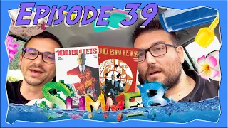 Rencontre du deuxième type : Episode 39- 100 Bullets