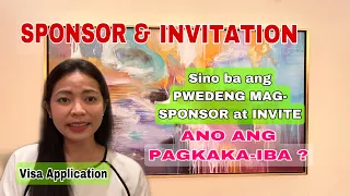 VISA APPLICATION | ANO ANG PAGKAKA-IBA NG SPONSOR AT INVITATION? | SINO ANG PWEDENG MAG-SPONSOR?