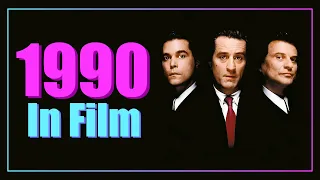 A Year in Film History: 1990