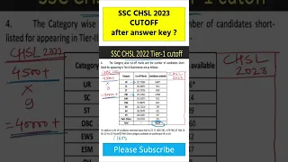SSC CHSL 2023 Tier - 1 Expected Cut off | ssc chsl cut off 2023