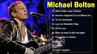 Michael Bolton Greatest Hits Full Album - Best Songs of Michael Bolton HD