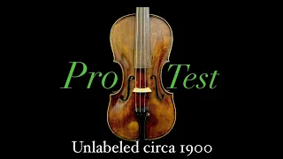 Unlabelled Circa 1900, Pro Violin Test