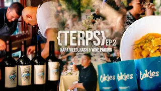 { Terps } EP. 2: Napa Weed, Hash & Wine Pairing