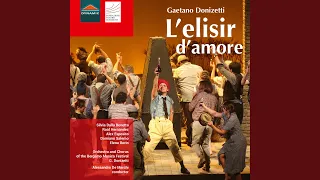 L'elisir d'amore, Act I Scene 3: Chiedi all'aura lusinghiera (Live)