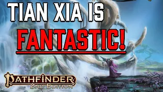 You Need to Set Your Next Game in Tian Xia! | Tian Xia World Guide Pathfinder 2e Lore