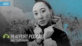 Jamz Supernova - Beatport Podcast